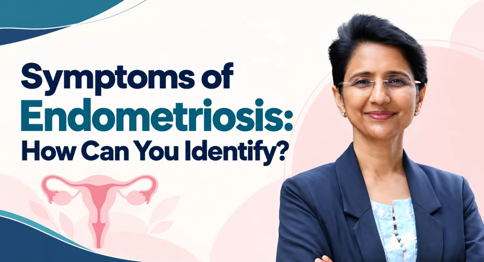 Doctor Explains Endometriosis Symptoms.