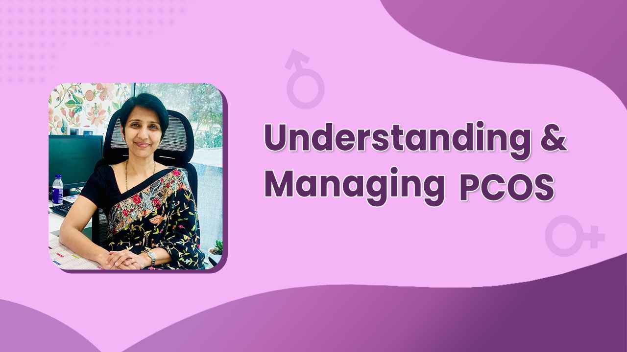 Understanding and Managing PCOS