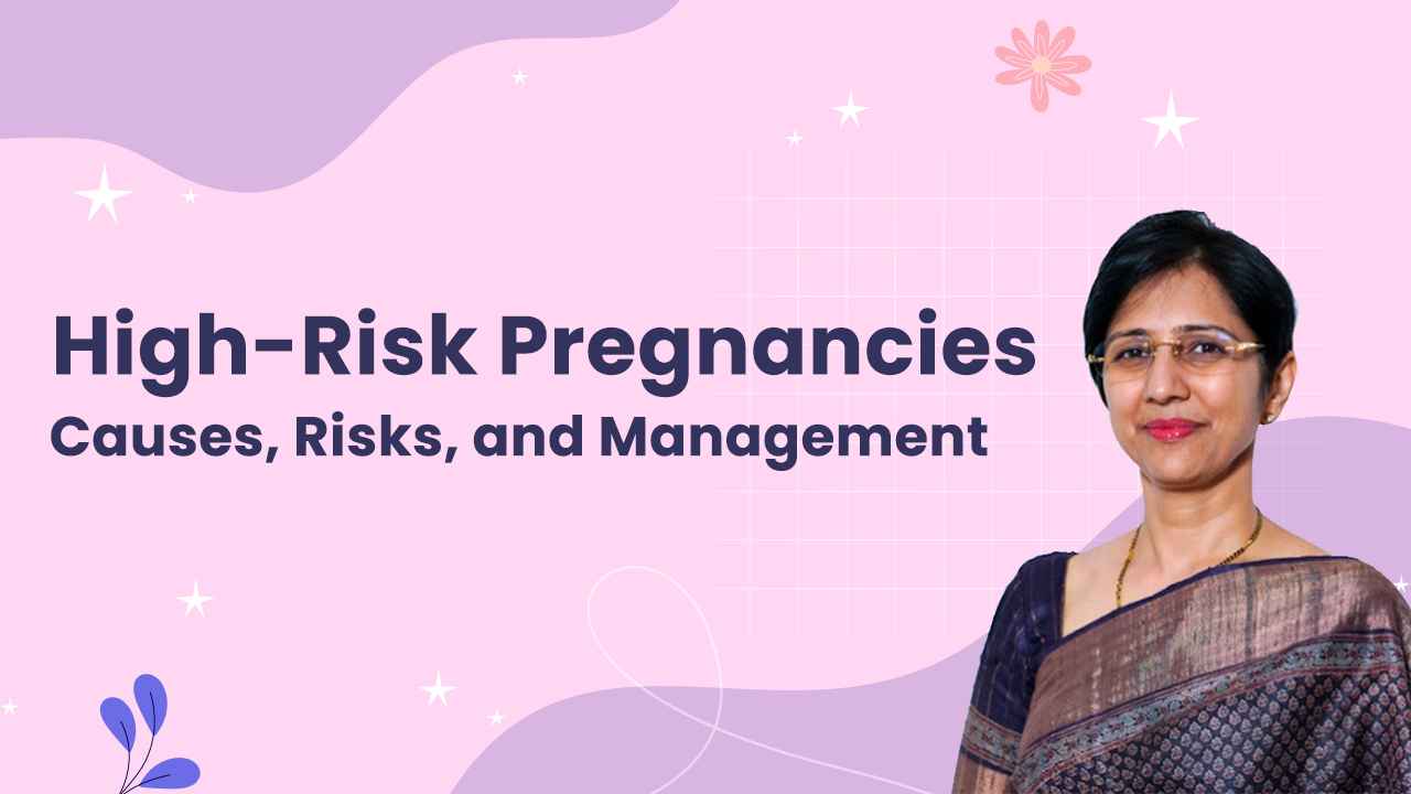 High-Risk Pregnancies: Causes, Risks, and Management