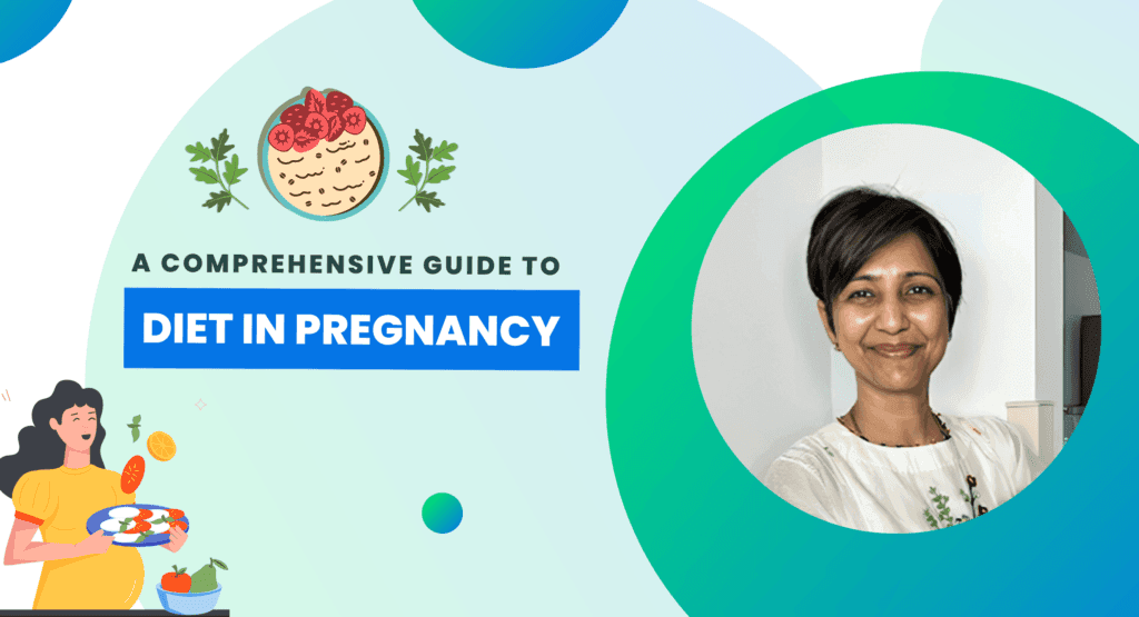 A Comprehensive Guide to Diet in Pregnancy